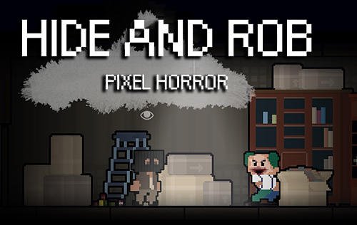download Hide and rob: Pixel horror apk